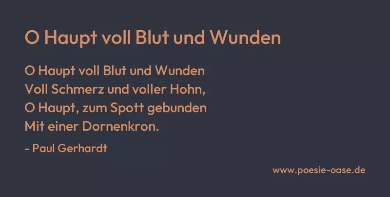 Gedicht: O Haupt voll Blut und Wunden von Paul Gerhardt