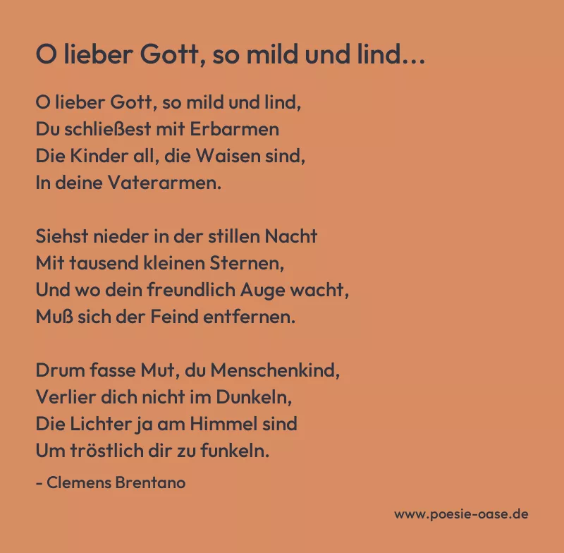 Gedicht: O lieber Gott, so mild und lind... von Clemens Brentano
