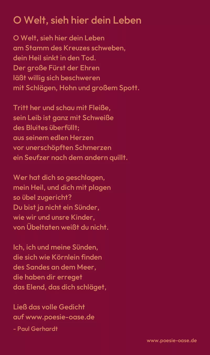 Gedicht: O Welt, sieh hier dein Leben von Paul Gerhardt