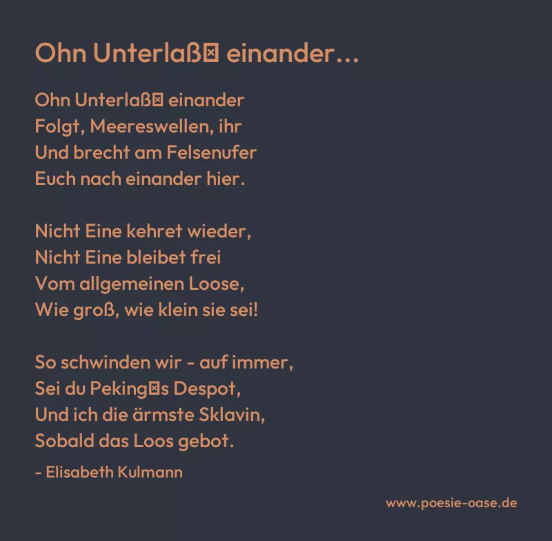 Gedicht: Ohn Unterlaß′ einander... von Elisabeth Kulmann