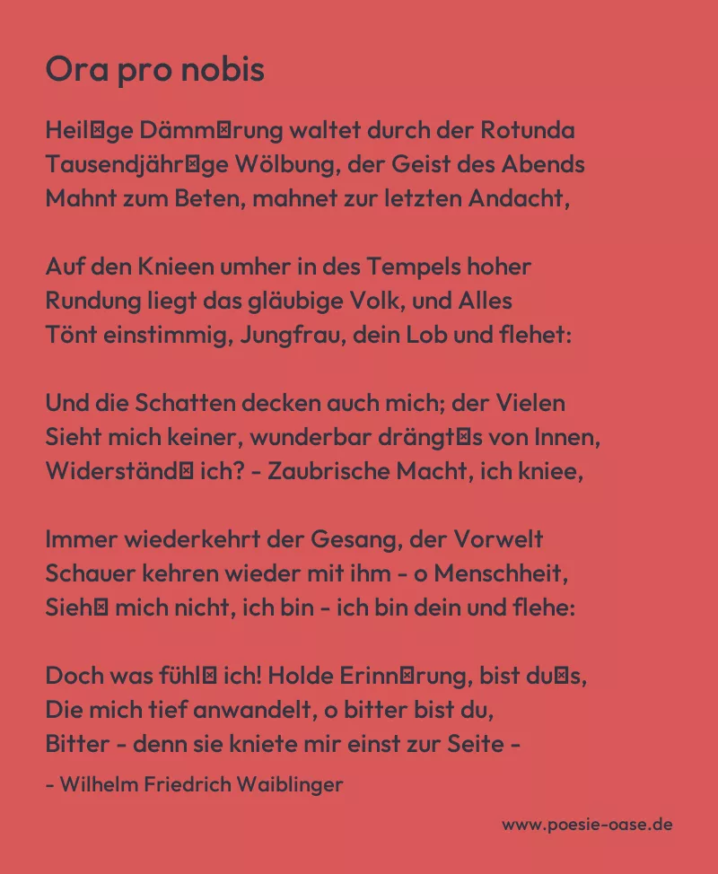Gedicht: Ora pro nobis von Wilhelm Friedrich Waiblinger
