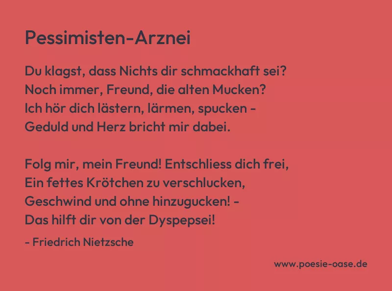 Gedicht: Pessimisten-Arznei von Friedrich Nietzsche