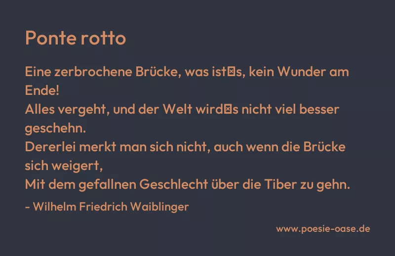 Gedicht: Ponte rotto von Wilhelm Friedrich Waiblinger