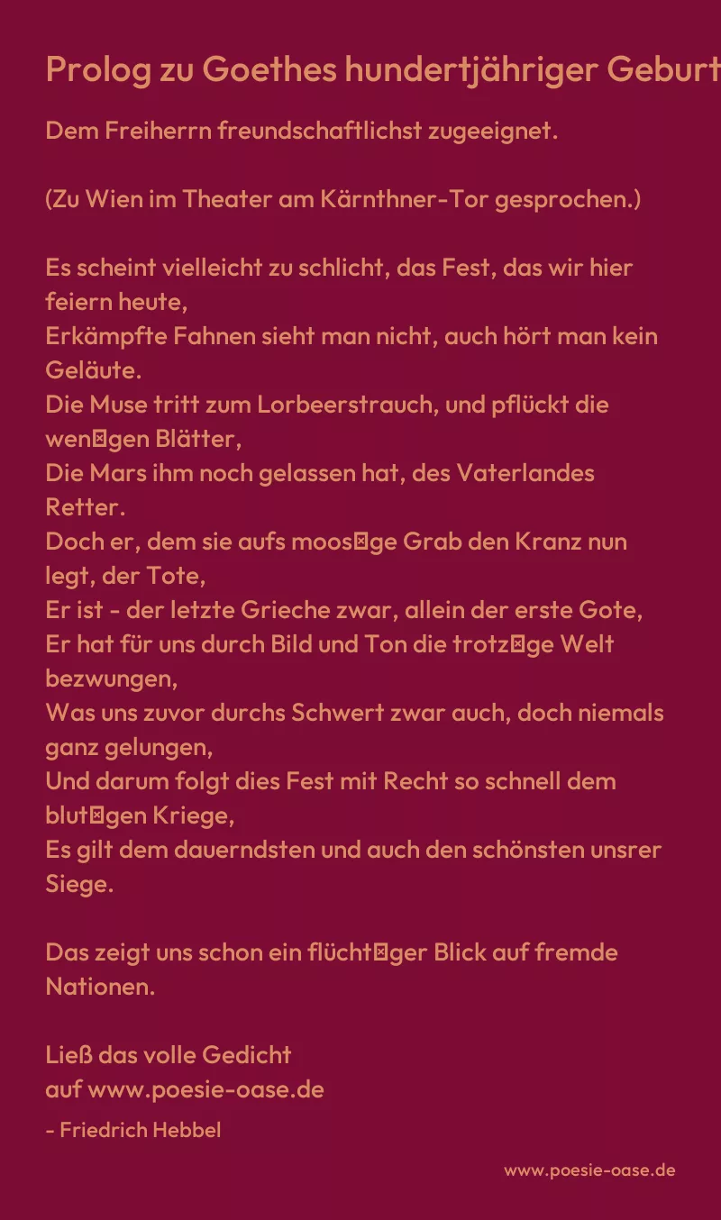 Gedicht: Prolog zu Goethes hundertjähriger Geburtsfeier von Friedrich Hebbel