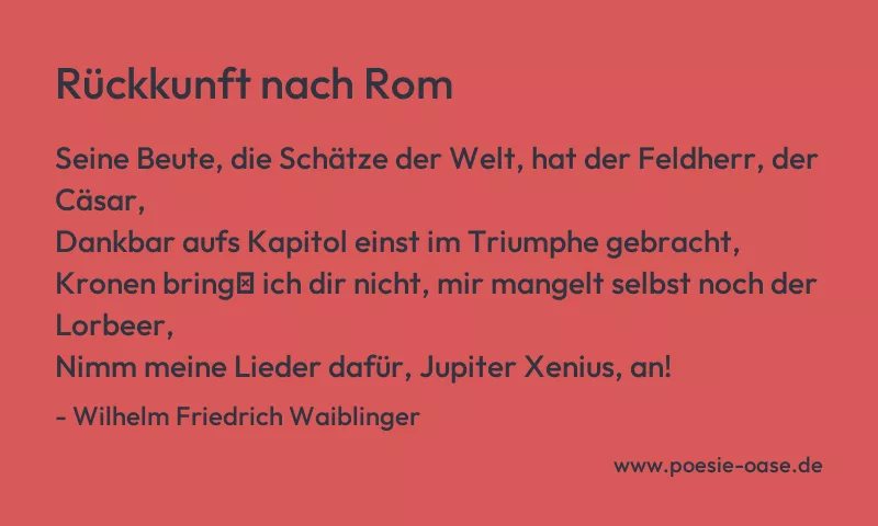 Gedicht: Rückkunft nach Rom von Wilhelm Friedrich Waiblinger