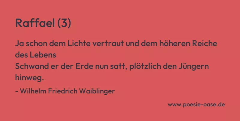 Gedicht: Raffael (3) von Wilhelm Friedrich Waiblinger