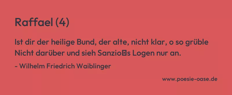 Gedicht: Raffael (4) von Wilhelm Friedrich Waiblinger