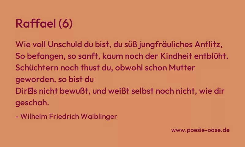 Gedicht: Raffael (6) von Wilhelm Friedrich Waiblinger