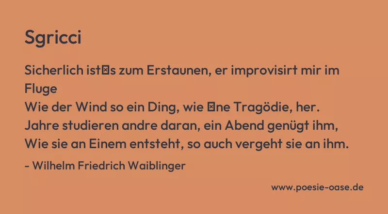 Gedicht: Sgricci von Wilhelm Friedrich Waiblinger