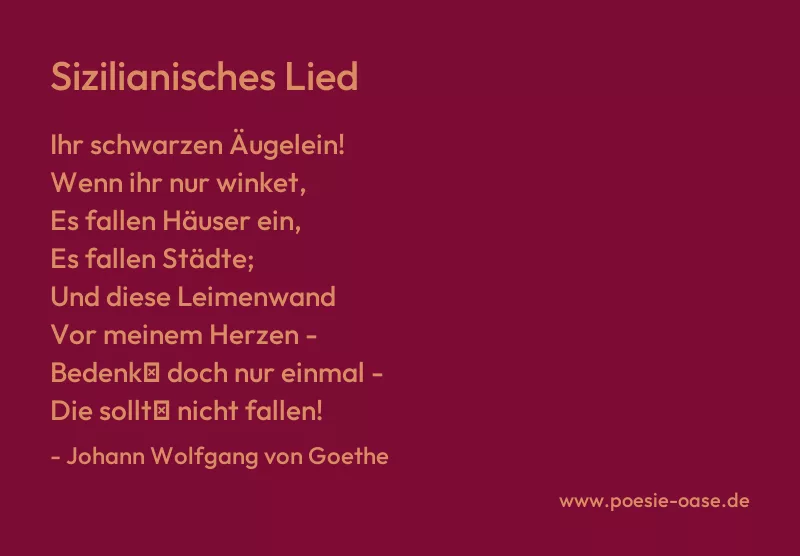 Gedicht: Sizilianisches Lied von Johann Wolfgang von Goethe
