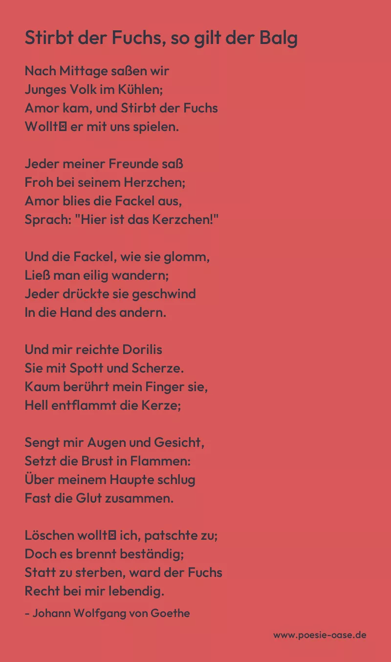 Gedicht: Stirbt der Fuchs, so gilt der Balg von Johann Wolfgang von Goethe
