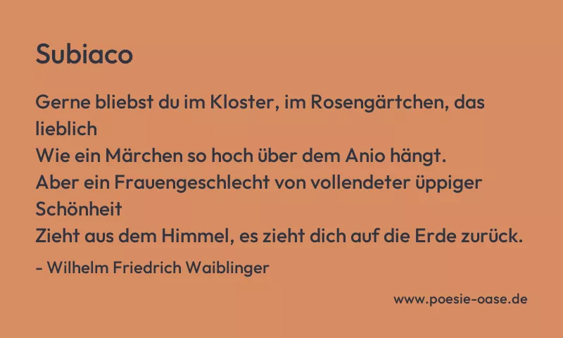 Gedicht: Subiaco von Wilhelm Friedrich Waiblinger