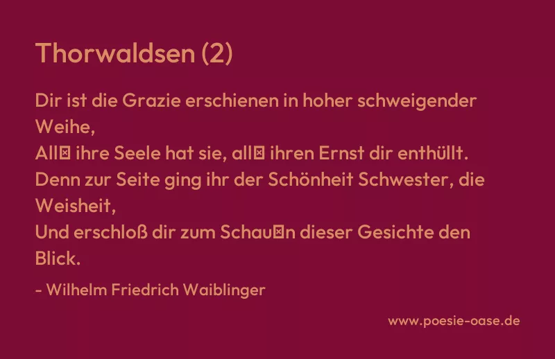 Gedicht: Thorwaldsen (2) von Wilhelm Friedrich Waiblinger