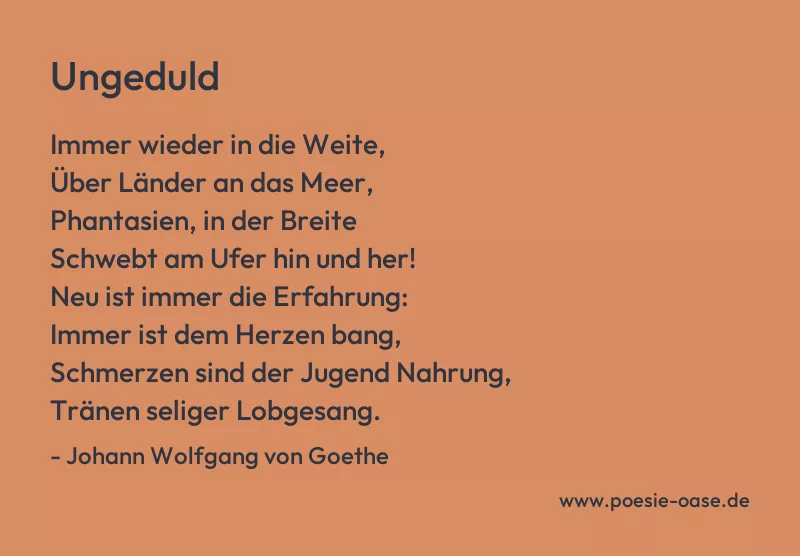 Gedicht: Ungeduld von Johann Wolfgang von Goethe