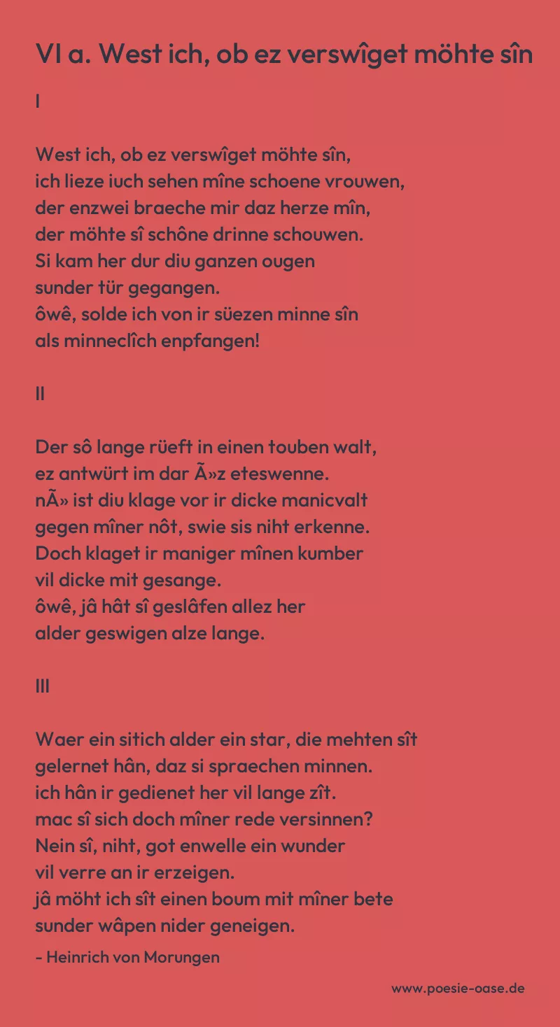 Gedicht: VI a. West ich, ob ez verswîget möhte sîn von Heinrich von Morungen
