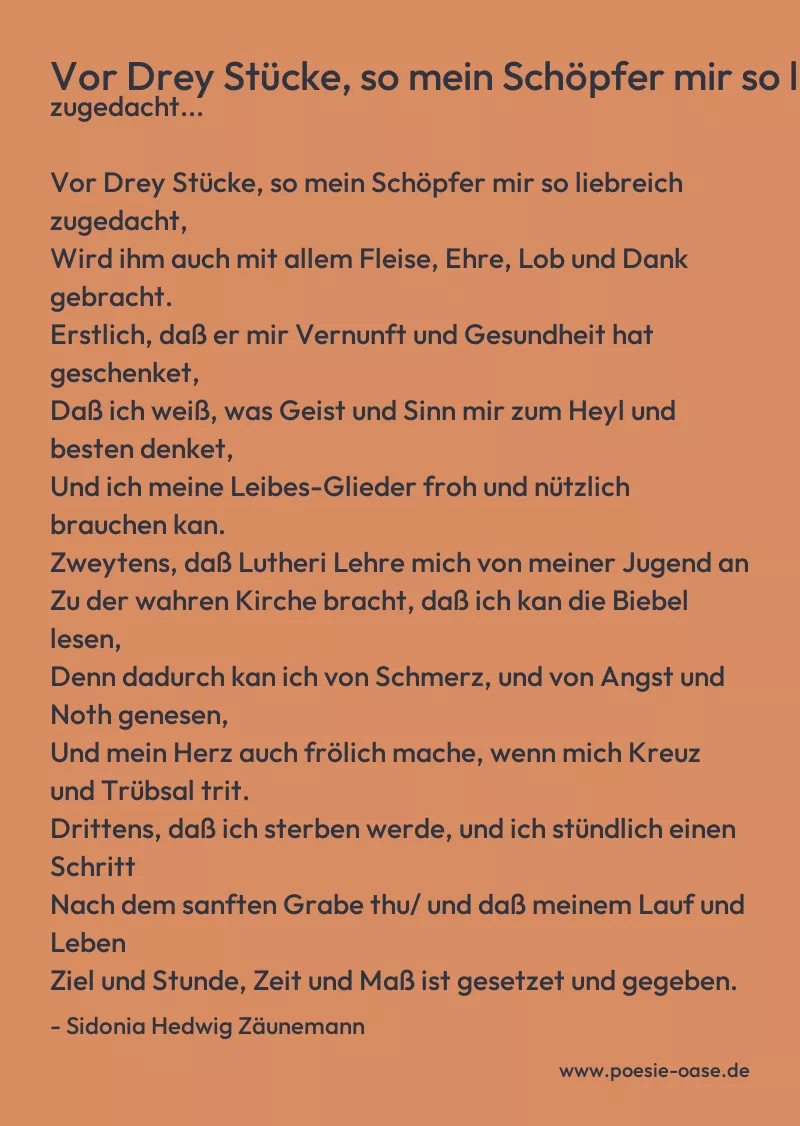 Gedicht: Vor Drey Stücke, so mein Schöpfer mir so liebreich zugedacht... von Sidonia Hedwig Zäunemann