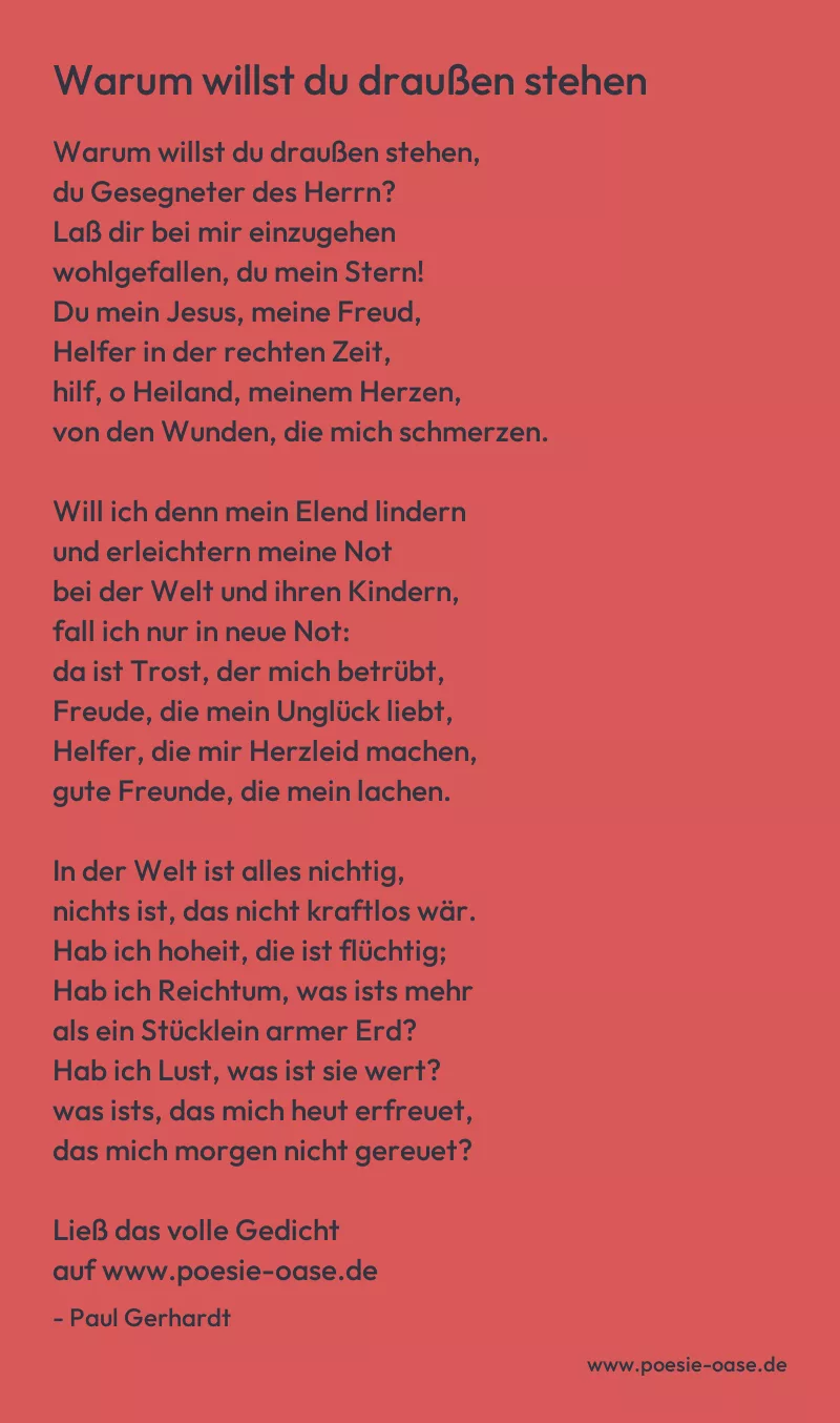Gedicht: Warum willst du draußen stehen von Paul Gerhardt
