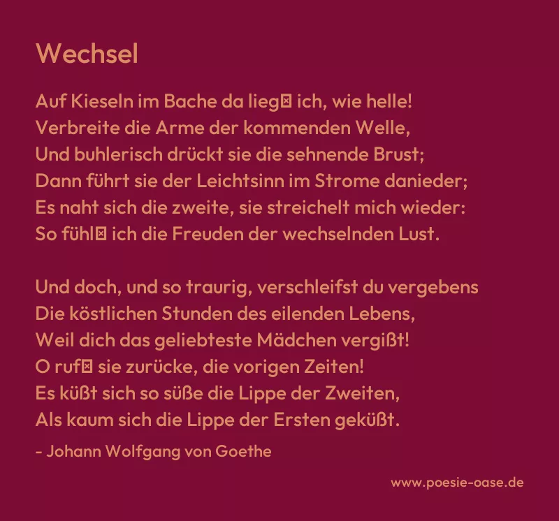 Gedicht: Wechsel von Johann Wolfgang von Goethe