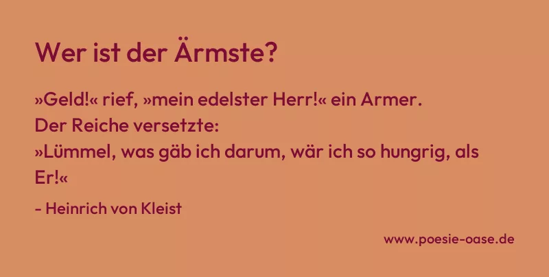Gedicht: Wer ist der Ärmste? von Heinrich von Kleist