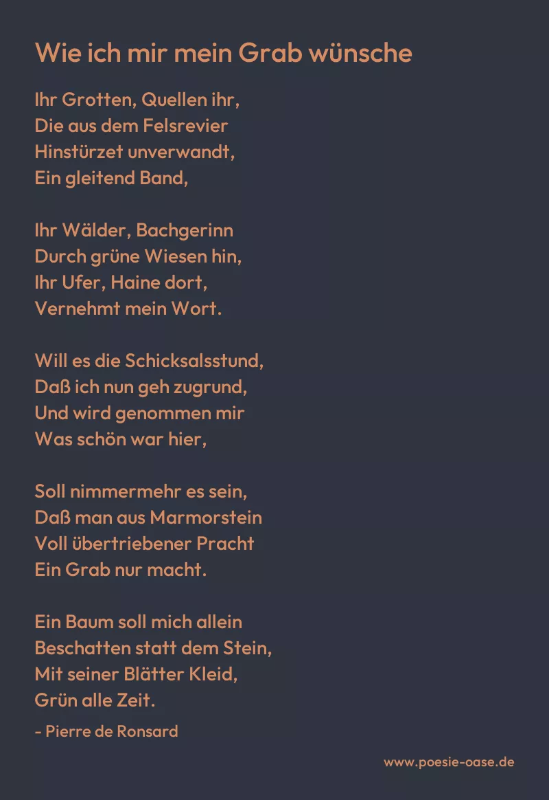 Gedicht: Wie ich mir mein Grab wünsche von Pierre de Ronsard