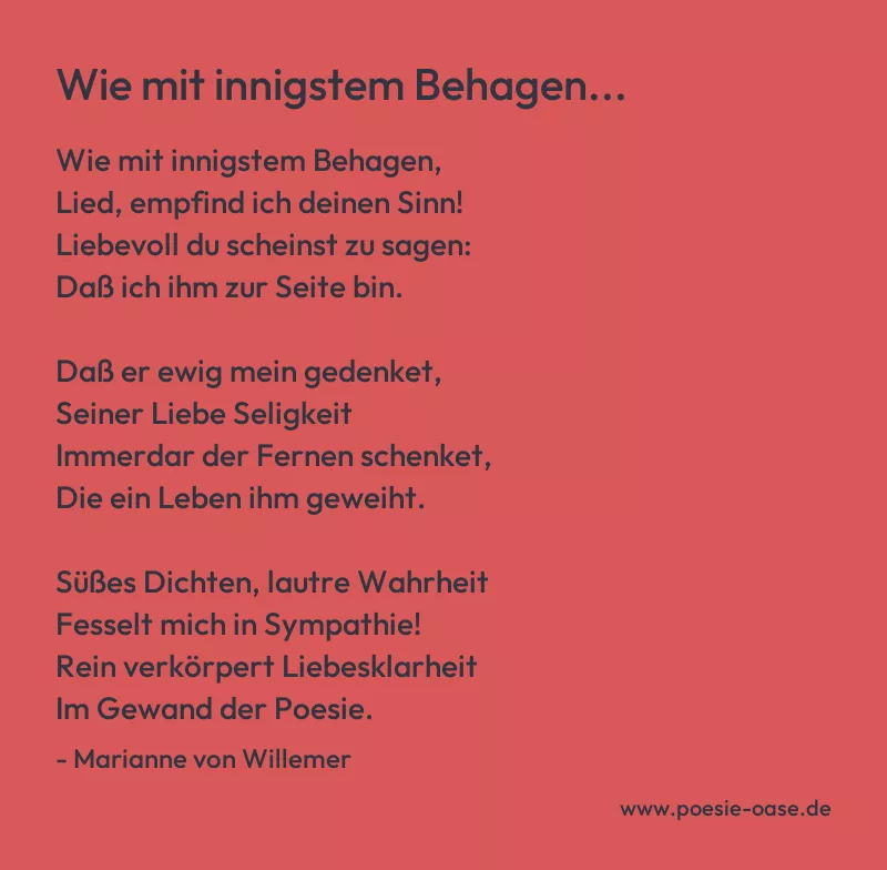 Gedicht: Wie mit innigstem Behagen... von Marianne von Willemer