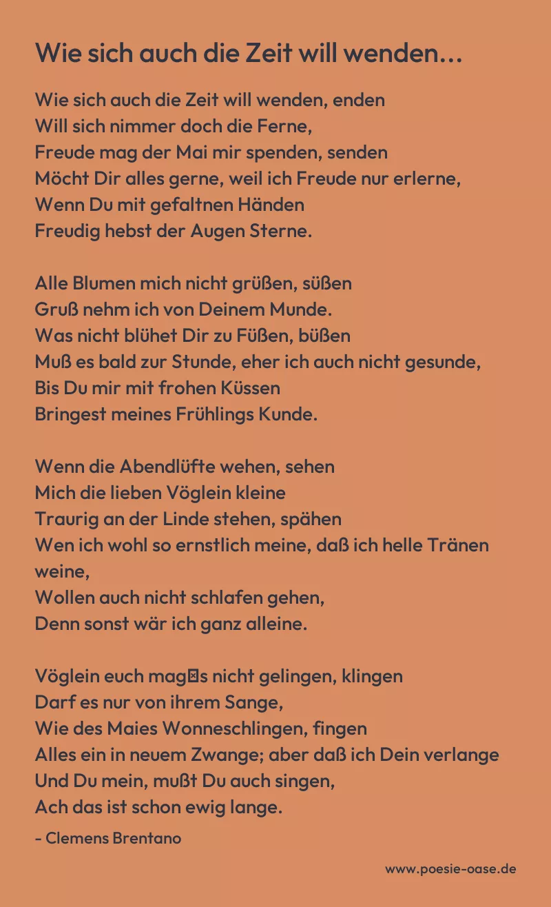 Gedicht: Wie sich auch die Zeit will wenden... von Clemens Brentano