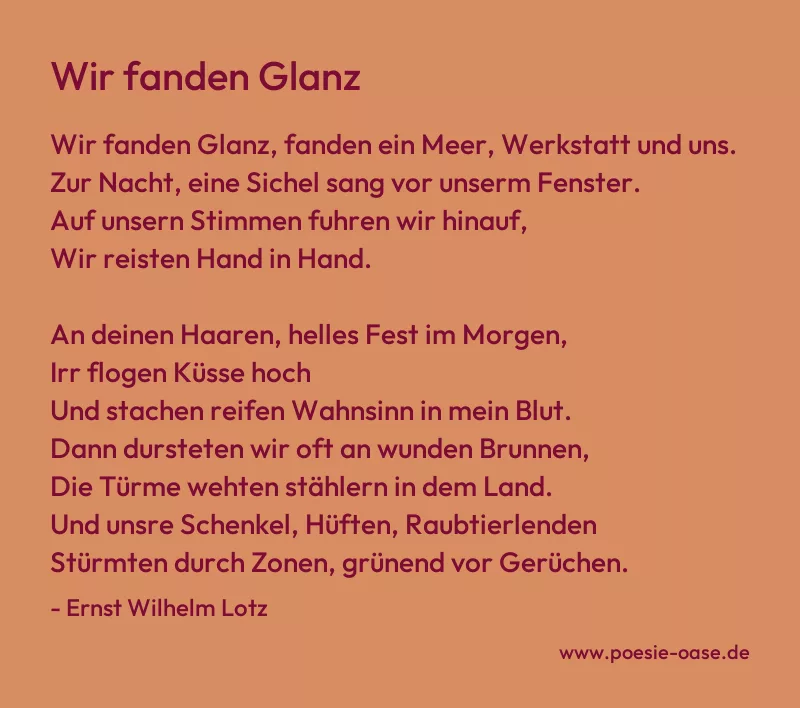 Gedicht: Wir fanden Glanz von Ernst Wilhelm Lotz