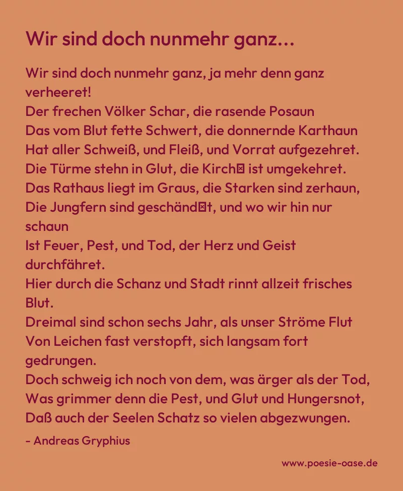 Gedicht: Wir sind doch nunmehr ganz... von Andreas Gryphius