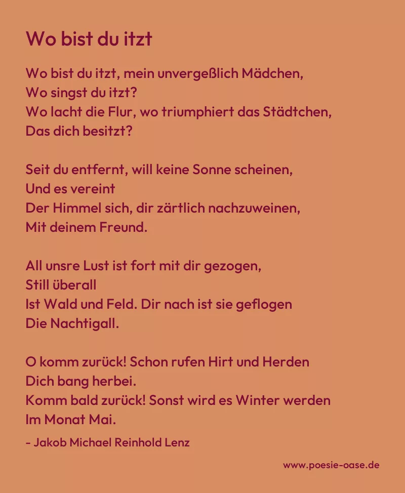 Gedicht: Wo bist du itzt von Jakob Michael Reinhold Lenz