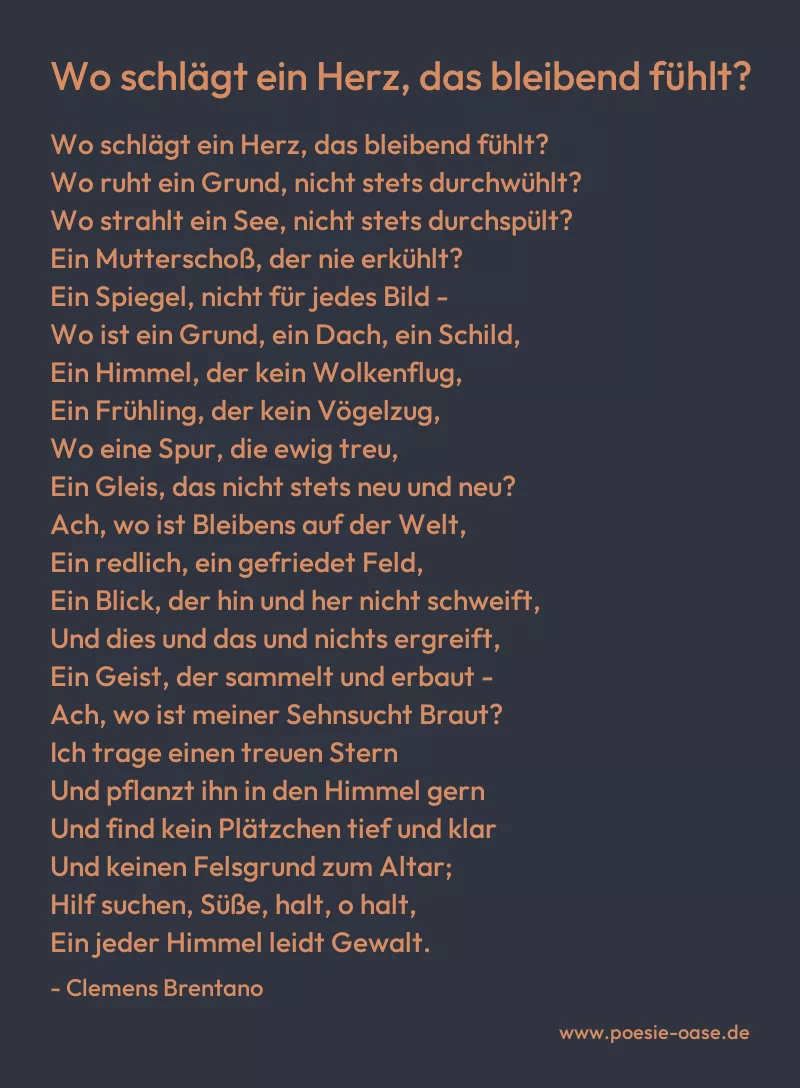 Gedicht: Wo schlägt ein Herz, das bleibend fühlt? von Clemens Brentano