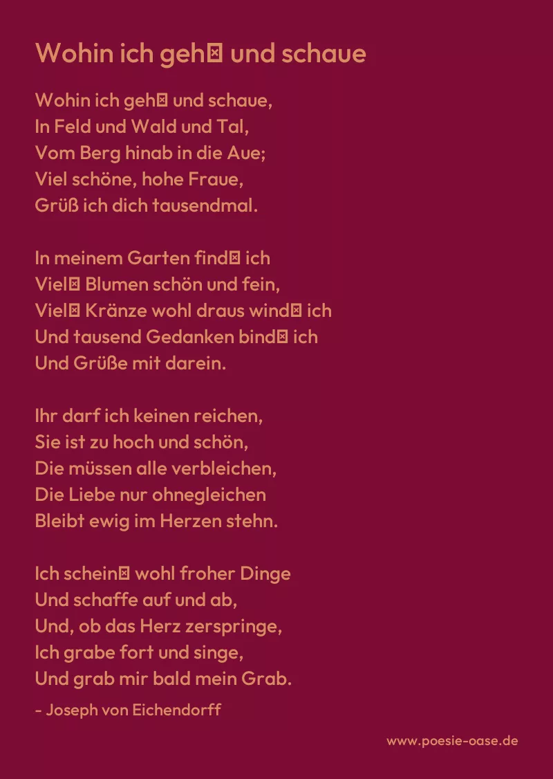 Gedicht: Wohin ich geh′ und schaue von Joseph von Eichendorff