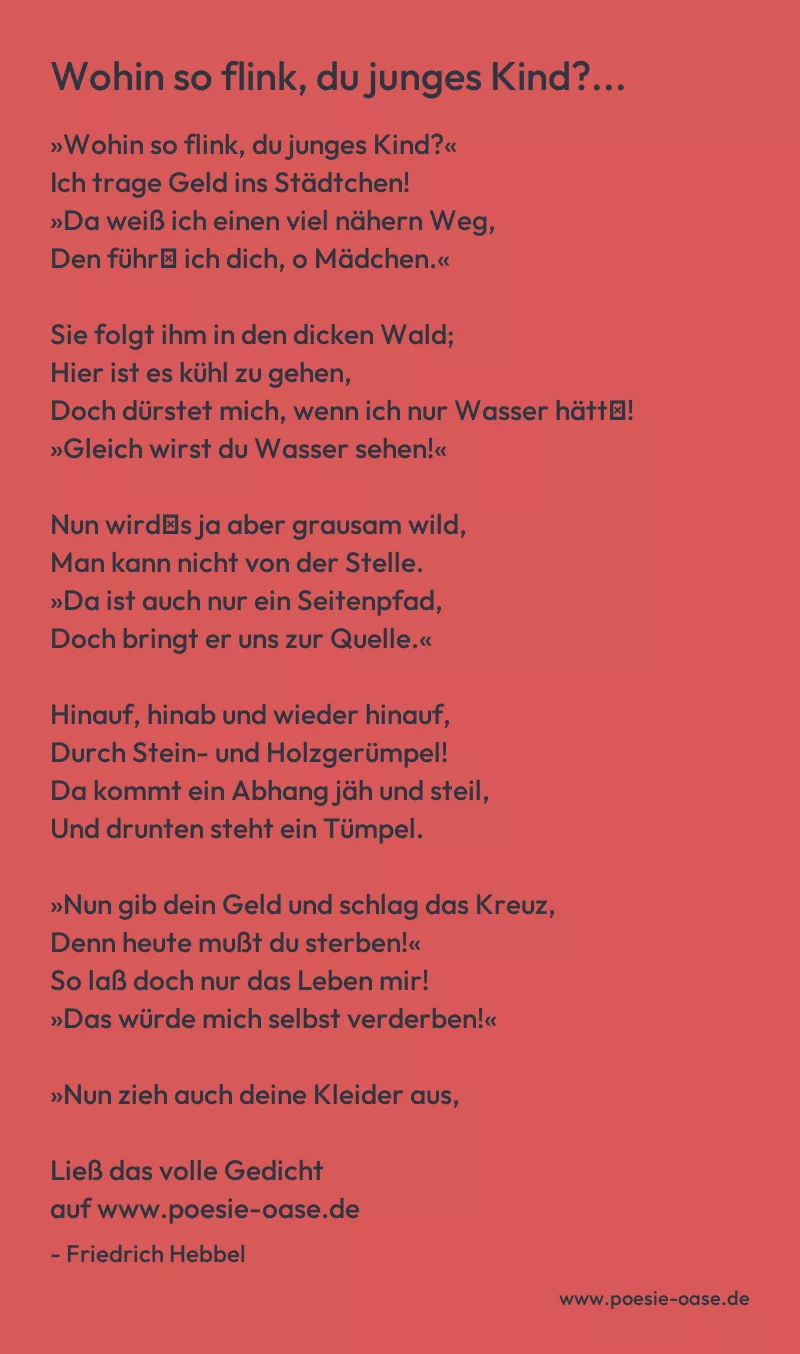 Gedicht: Wohin so flink, du junges Kind?... von Friedrich Hebbel