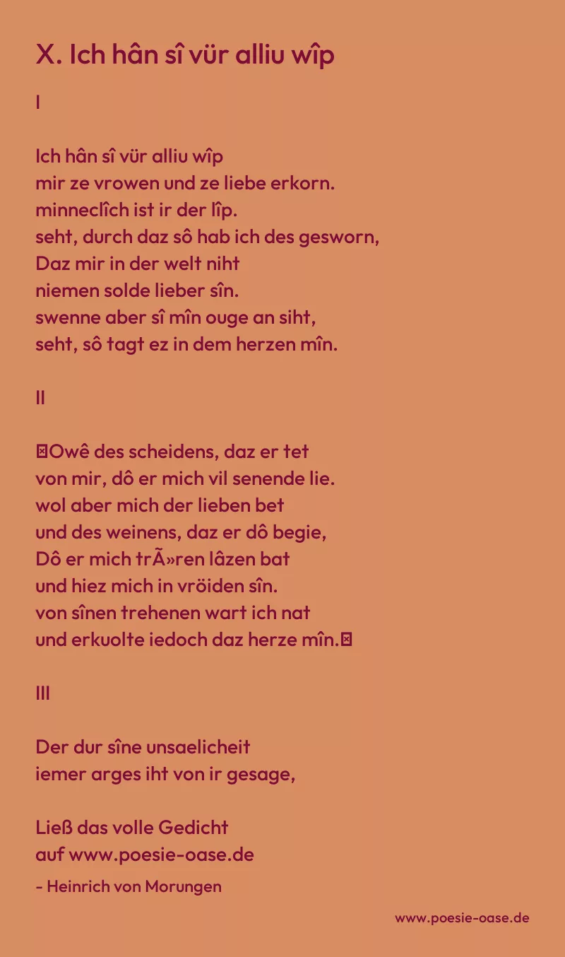 Gedicht: X. Ich hân sî vür alliu wîp von Heinrich von Morungen