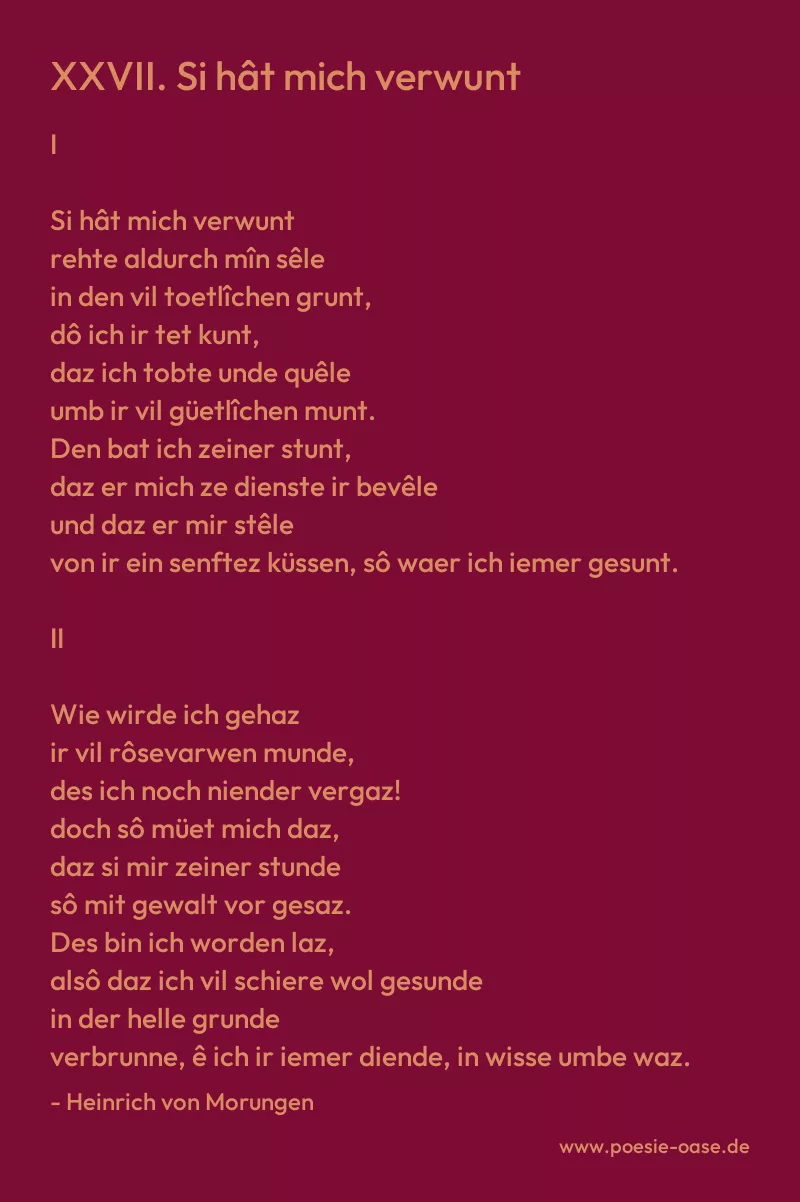 Gedicht: XXVII. Si hât mich verwunt von Heinrich von Morungen