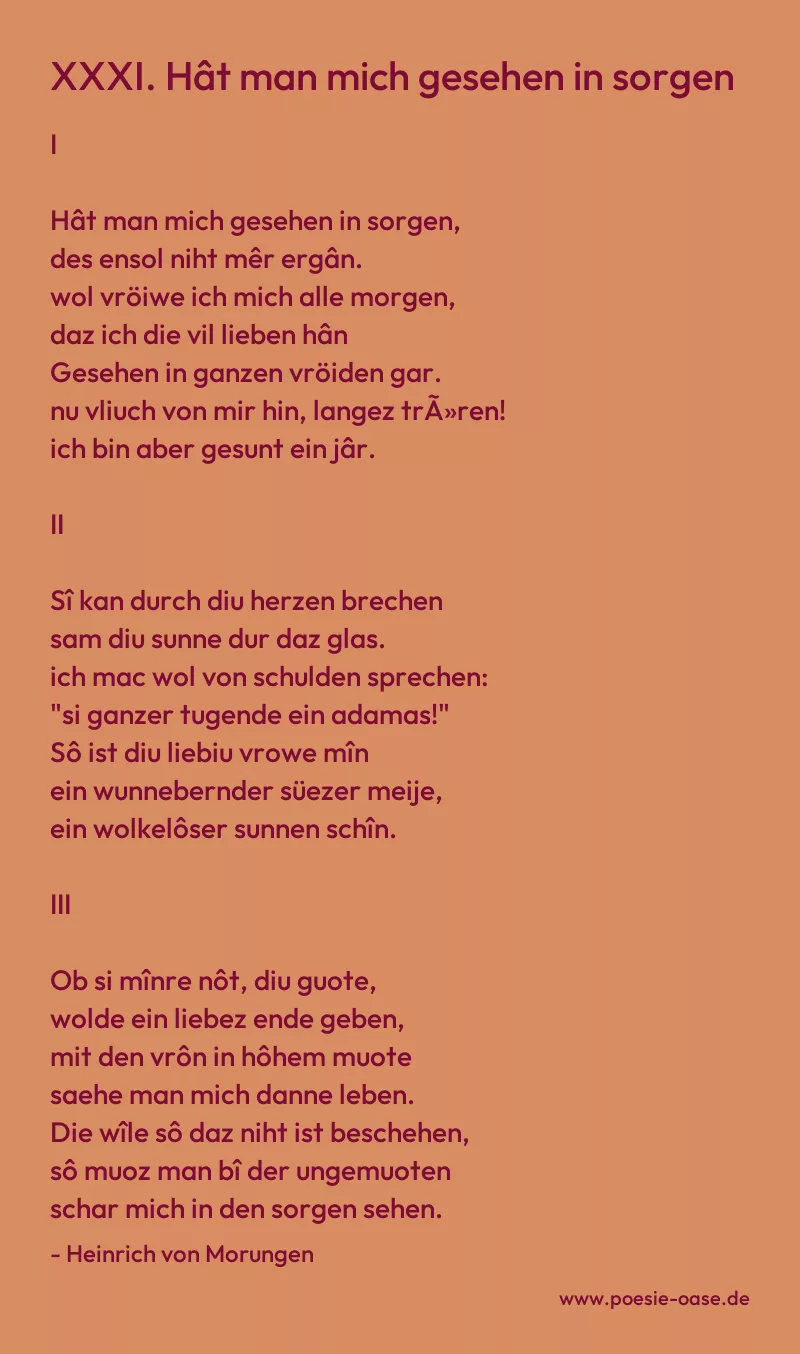 Gedicht: XXXI. Hât man mich gesehen in sorgen von Heinrich von Morungen