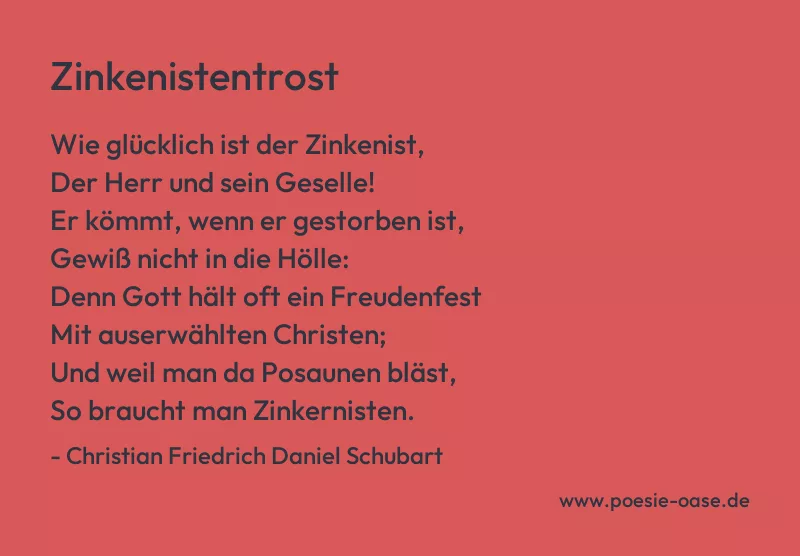 Gedicht: Zinkenistentrost von Christian Friedrich Daniel Schubart