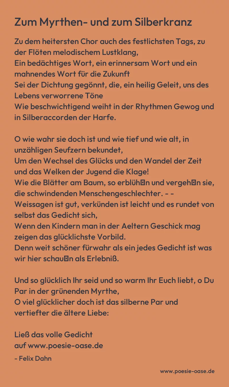 Gedicht: Zum Myrthen- und zum Silberkranz von Felix Dahn